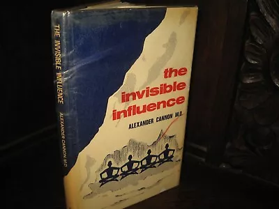 The Invisible Influence Secrets Of The Occult World  - Alexander Cannon OCCULT • £36