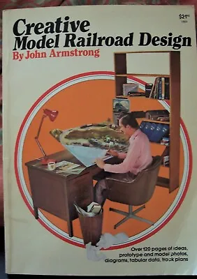 $29.99 • Buy CREATIVE MODEL RAILROAD DESIGN By John Armstrong