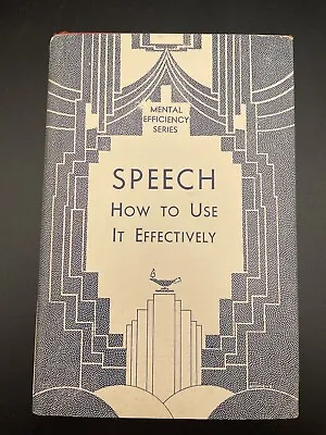 Mental Efficiency Series - Speech How To Use It Effectively Authorized Ed. HC DJ • $18.95