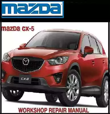 Mazda Cx-5 2012-2013 Australian Workshop Manual Cd Cx5 2.0l 2.2l • $14.95