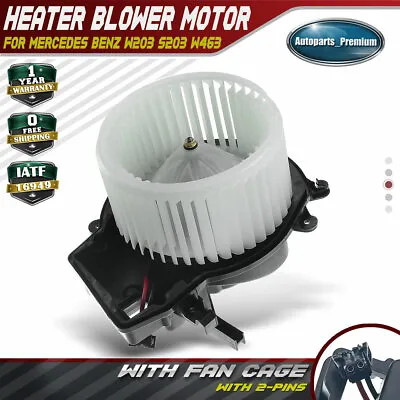 HVAC Blower Heater Motor W/ Fan Cage For Mercedes Benz W203 S203 W463 2038202514 • $45.49