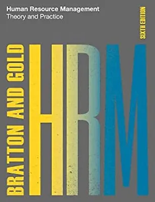 Human Resource Management : Theory And Practice Jeff Bratton Jo • £6.41