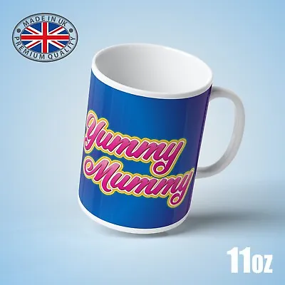 Yummy Mummy Mum Gift 11oz Quality Printed Tea Or Coffee Gift Mug • £12.49