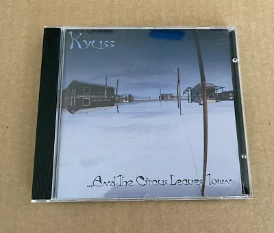 Kyuss - And The Circus Leaves Town (CD 1995) 🔥 Josh Homme QOTSA • $29.99