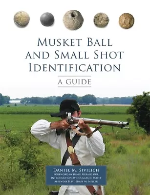 Musket Ball And Small Shot Identification: A Guide • $44.54