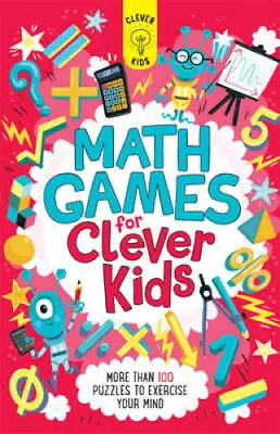 Math Games For Clever Kids: More Than 100 Puzzles To Exercise Your Mind - GOOD • $4.73