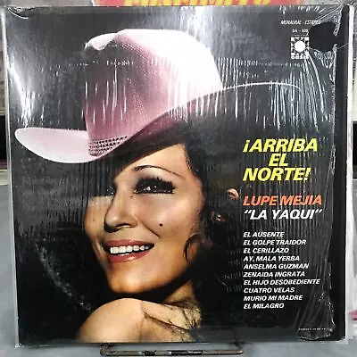 Lupe Mejia La Yaqui -arriba El Norte- 1974 Mexican Lp NorteÑas • $11.99