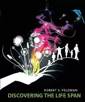 Discovering The Life Span - Paperback By Feldman Robert S. - GOOD • $5.93