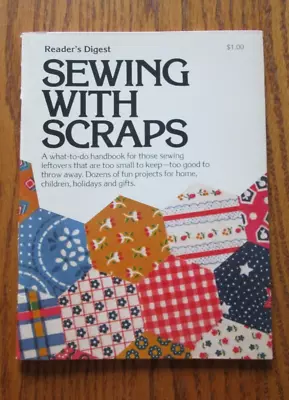 Vintage 1976 Reader S Digest Sewing With Scraps Book • $6.99