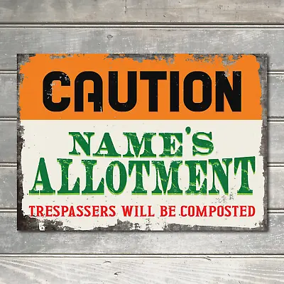 Personalised Caution Allotment Sign Trespasser Gardening Wall Decor Metal Plaque • £5.70