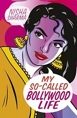 My So-Called Bollywood Life By Nisha Sharma • £3.74