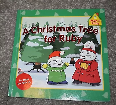 Max And Ruby  Book  A CHRISTMAS TREE FOR RUBY  Nick Jr. Grosset & Dunlop • $14.99