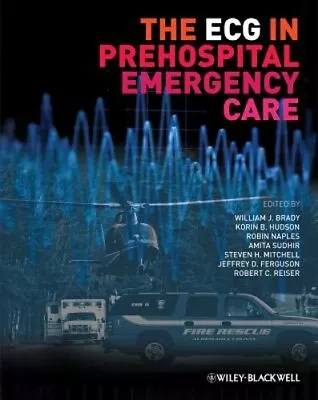 The ECG In Prehospital Emergency Care By William J Brady: New • $50.86