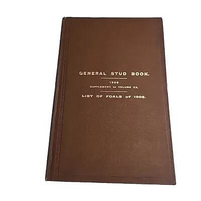 General Stud Supplement 20 XX Return Of Mares 1908 Hardback Book • $36.99