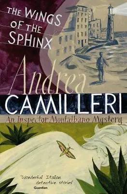 The Wings Of The Sphinx (Inspector Montalbano Mysteries)Andre .9780330507653 • £2.47