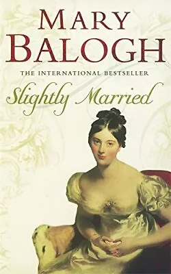 Slightly Married (Slightly 1) (Bedwyn Series) By Mary Balogh Paperback Book The • £6.99