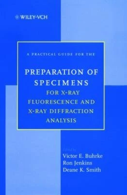 A Practical Guide For The Preparation Of Specimens For X-Ray Fluorescence And .. • $57.98