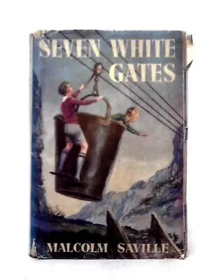 Seven White Gates (Malcolm Saville - 1949) (ID:90914) • £25.69