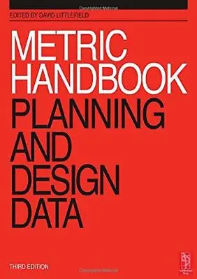 Metric Handbook: Planning And Design Data (3rd Edition) • £7.54