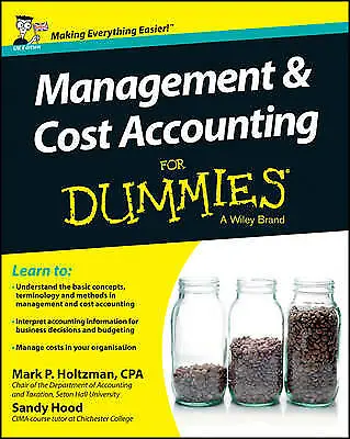 Management And Cost Accounting For Dummies - UK By Sandy Hood Mark P. ... • £19.83