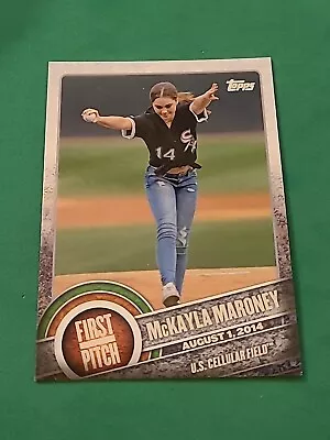 2015 Mckayla Maroney Topps Series 1 #FP-03 First Pitch • $2.99