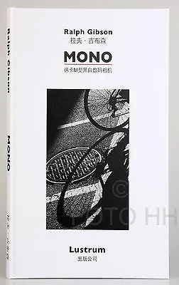 Rare ** Mono ** / Ralph Gibson / Book In English And Chinese / Signed By Artist  • $199