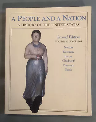 A People And A Nation: A History Of The United States 1986 Second Edition Vol.2 • $10.60