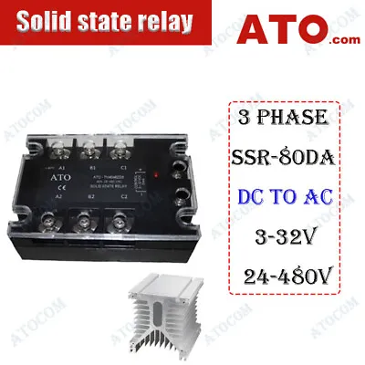 ATO Solid State Relay Module 3 Phase SSR-80 DA 3-32V DC To 24-480V AC 80A • $107.28