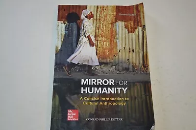  Mirror For Humanity: A Concise Introduction To Cultural Anthropology By Conrad  • $25.70