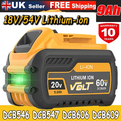 For Dewalt 18V/ 54V Flexvolt Li-ion XR Battery 9.0Ah DCB546 DCB547 DCB606 DCB609 • £60.99