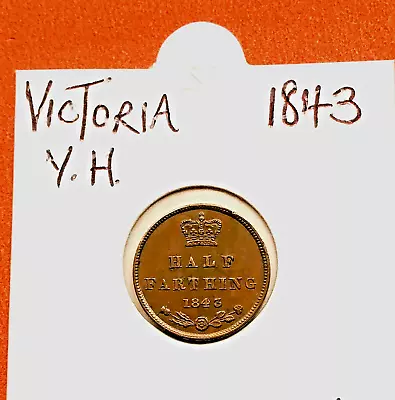 VICTORIA A  YOUNG HEAD HALF FARTHING For 1843 • £26