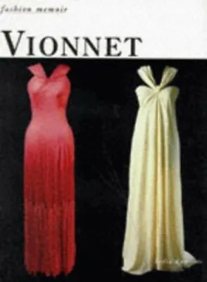 Vionnet (Fashion Memoir) By Lydia Kamitsis Hardback Book The Fast Free Shipping • $25.42