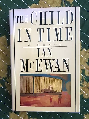 The Child In Time - Ian McEwan Signed (First American Edition HB/DJ)) • £30