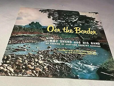 £7.69 • Buy Jimmy Shand - O'er The Border - Scottish Country Dancing - Vinyl Record LP Album