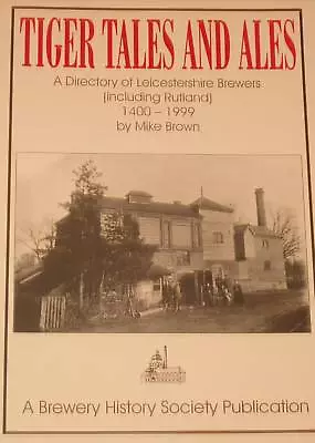 £17.99 • Buy LEICESTERSHIRE RUTLAND BREWERS HISTORY - Beer Brewing Pubs Inns Brewery Ale