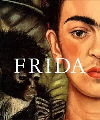 Frida Kahlo: The Painter And Her Work • $40.73