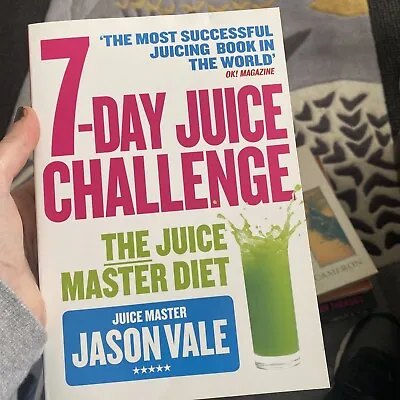 7-Day Juice Challenge: The Juice Master Diet By Vale Jason • £3