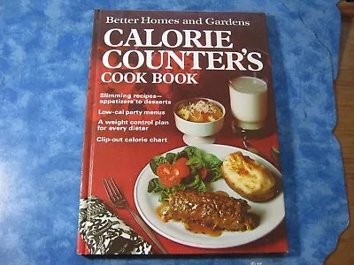 Vintage Better Homes And Gardens Calorie Counter's Cook Book Hc 1970 Xlnt • $3.95