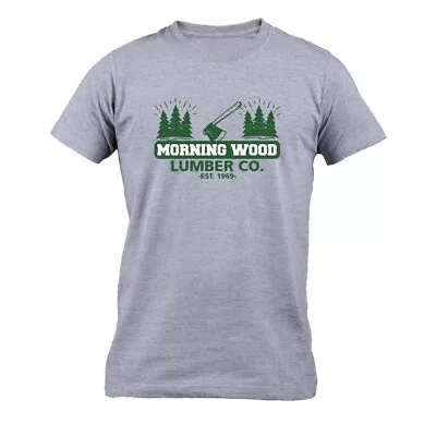 Morningwood Lumber Co T Shirt Funny Offensive Morning Wood Men's T-shirt Tee • $19.43