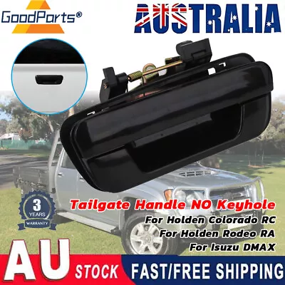 Tailgate Handle NO Keyhole Black For Holden Colorado RC Rodeo RA DMAX 2003-12 AU • $23