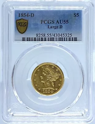 1854-D $5 Liberty Large D AU55 PCGS (#PA43045325) • $10449.95