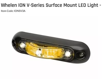 WHELEN ION V-SERIES SURFACE MOUNT LED LIGHT - IONSV3A - AMBER LED Black Housing • $155