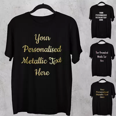 Personalised T Shirts Metallic Writing - Gold Silver Rose Gold Or Pink Gold • £10.95