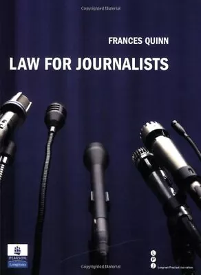 £4.21 • Buy Law For Journalists,Frances Quinn