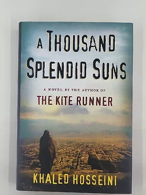 A Thousand Splendid Suns Khaled Hosseini First Edition First Printing Hardcover • $19.99