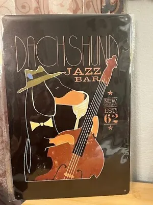 Dachshund Jazz Bar Themed 12 X8  Tin Decor Sign NEW • $12.50
