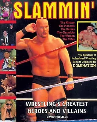 Slammin: Wrestings Greatest Heroes And Villans: Wrestlings Greatest Heroes And V • $14.45