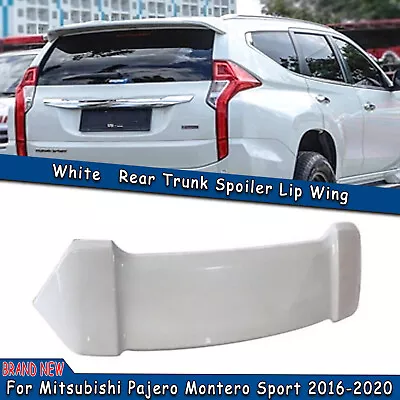 For 2016-2020 Mitsubishi Pajero Montero Sport Rear Trunk Spoiler Wing Lip White • $156.38