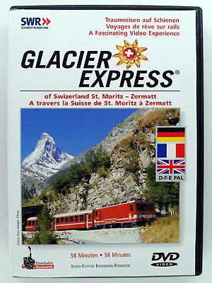 Glacier Express - Traumreisen Auf Schienen - St. Moritz Nach Zermatt - Eisenbahn • £13.01