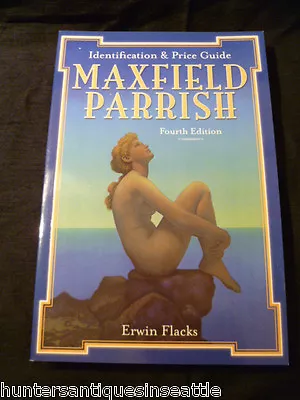 Maxfield Parrish I-D & Price Guide 4th Edition Paperback E.Flacks New Free S&H • $14.95